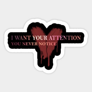 I want your attention Sticker